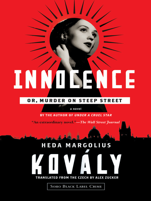 Title details for Innocence; or, Murder on Steep Street by Heda Margolius Kovály - Available